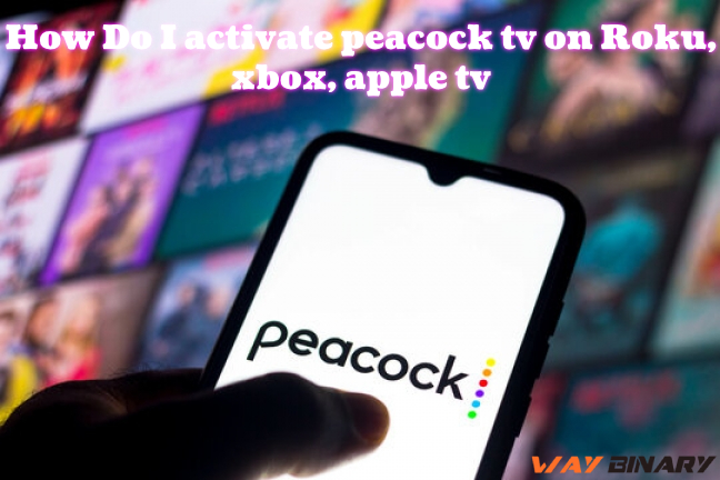 Peacock.comtvHow Do I activate peacock tv on Roky, xbox, apple tv